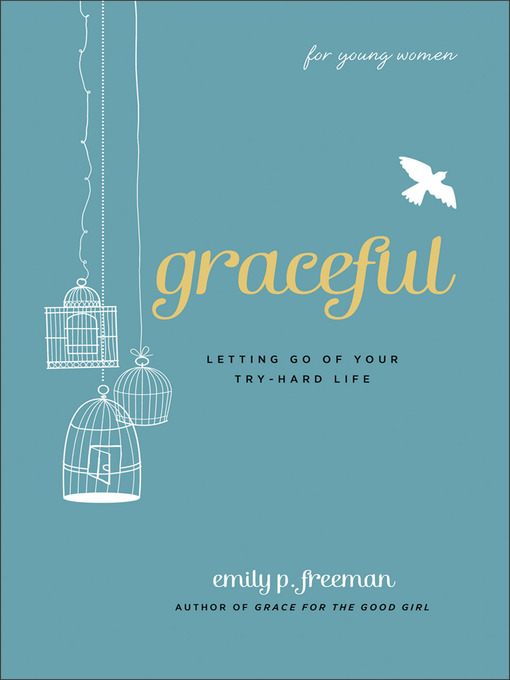 Title details for Graceful (For Young Women) by Emily P. Freeman - Available